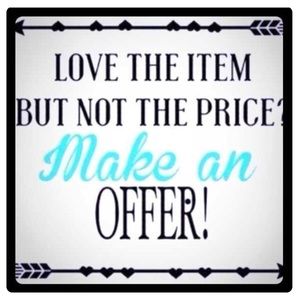 Always willing to consider offers!